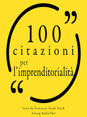 cover image of 100 citazioni per l'imprenditorialità